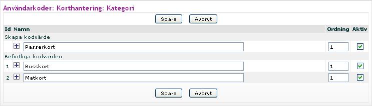 4. Om rdning väljs kmmer 1 överst i listan. Om ingen rdning väljs visas kategrierna i bkstavsrdning. 5. Spara.