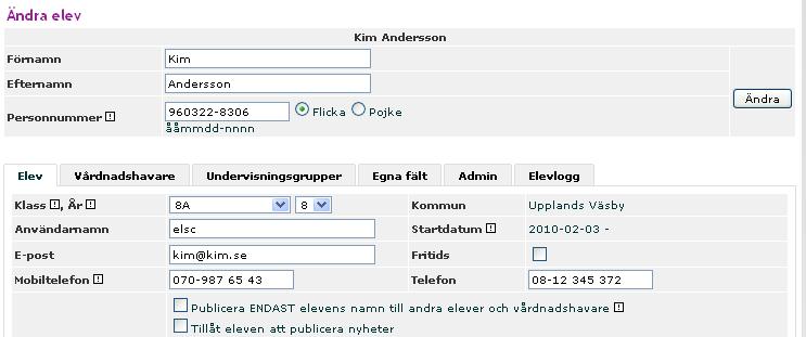 2. Upprepa för alla kmmuner där sklan har elever. JUSTERA INFORMATIONEN PER ELEV 1. Gå in på Elever i menyn UNDERHÅLL. Klicka på ÄNDRA på en elev. Klicka sedan på fliken Admin. 2.