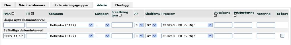 Statusraderna gör det möjligt att arbeta med lika tidsintervall. Man kan exempelvis ange att en elev har btt i en kmmun fram till ett vist datum ch sedan flyttat till en annan kmmun.