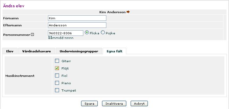 Fältet finns nu i persnaleller elevregistret. 3. Fyll i egna fält Klicka på Persnal eller Elever under menyn UNDERHÅLL. Klicka sedan på en elev eller en persnal.