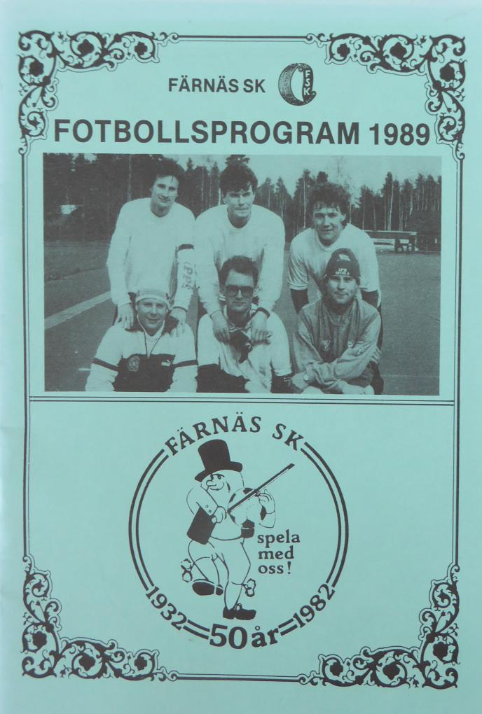 Färnäs Sportklubb 1989. Text: Sven Erik Karlsson. Dalarnas Fotbollsförbund Årsberättelse 1989.
