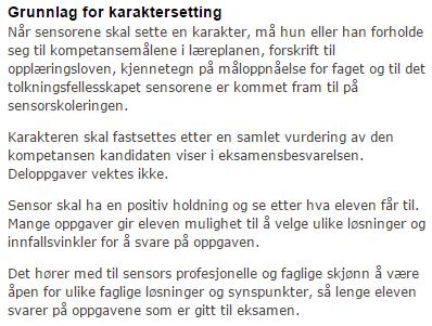 Bilaga 2 SOU 2016:25 Här finns inga angivelser om relativ betygsfördelning utan systemet beskrivs som helt mål- och kunskapsrelaterat.