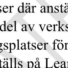 En utökning av platser som föreslås berör främst Leanlinks verksamhet Idrott och Service samt