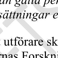 Utföraren ska ha ett positivt förhållningssätt gällande att ta emot personer som står utanför