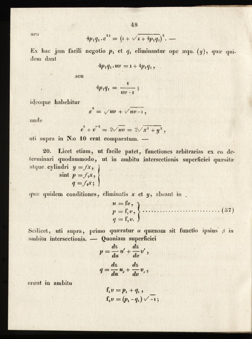 ' 48 seti = (i + v/i + 4ptqt). Ev hac jain facili negotio p{ et <7, eliminanlur opc aequ. (y), qua1 quideni dant ^pitfi.