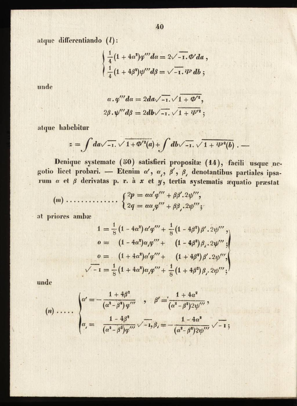 40 atqiic diflercntiando (/): ( (1 + 4az)(f,fnda 2V-1.O'da, mide I j(l + 4 = V~. ; a. (f>'f,da = 2day~ i. v/1 + <Z>'8, 2ß.tp"'dß = 2dbS^7. STTF atque habebitur z = J*da\Z^T. v/1 + tf>'2(a) +^ dbs~.