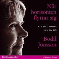 När horisonten flyttar sig : att bli gammal i en ny tid PDF ladda ner LADDA NER LÄSA Beskrivning Författare: Bodil Jönsson. Att bli gammal i en ny tid.