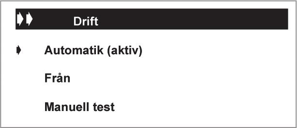 3. Meny Drift 3.1/ Automatisk drift och Från: För att aktivera automatisk drift, tryck på eller för att välja raden Automatik och tryck sedan på aktivera valet.