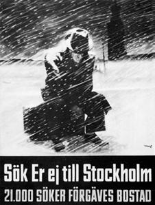 C G Bergman, professor i juridik, för i det här läget fram tanken på en hemrätt. Att alla människor även de som hyr sin bostad har rätt till ett stadigvarande hem.