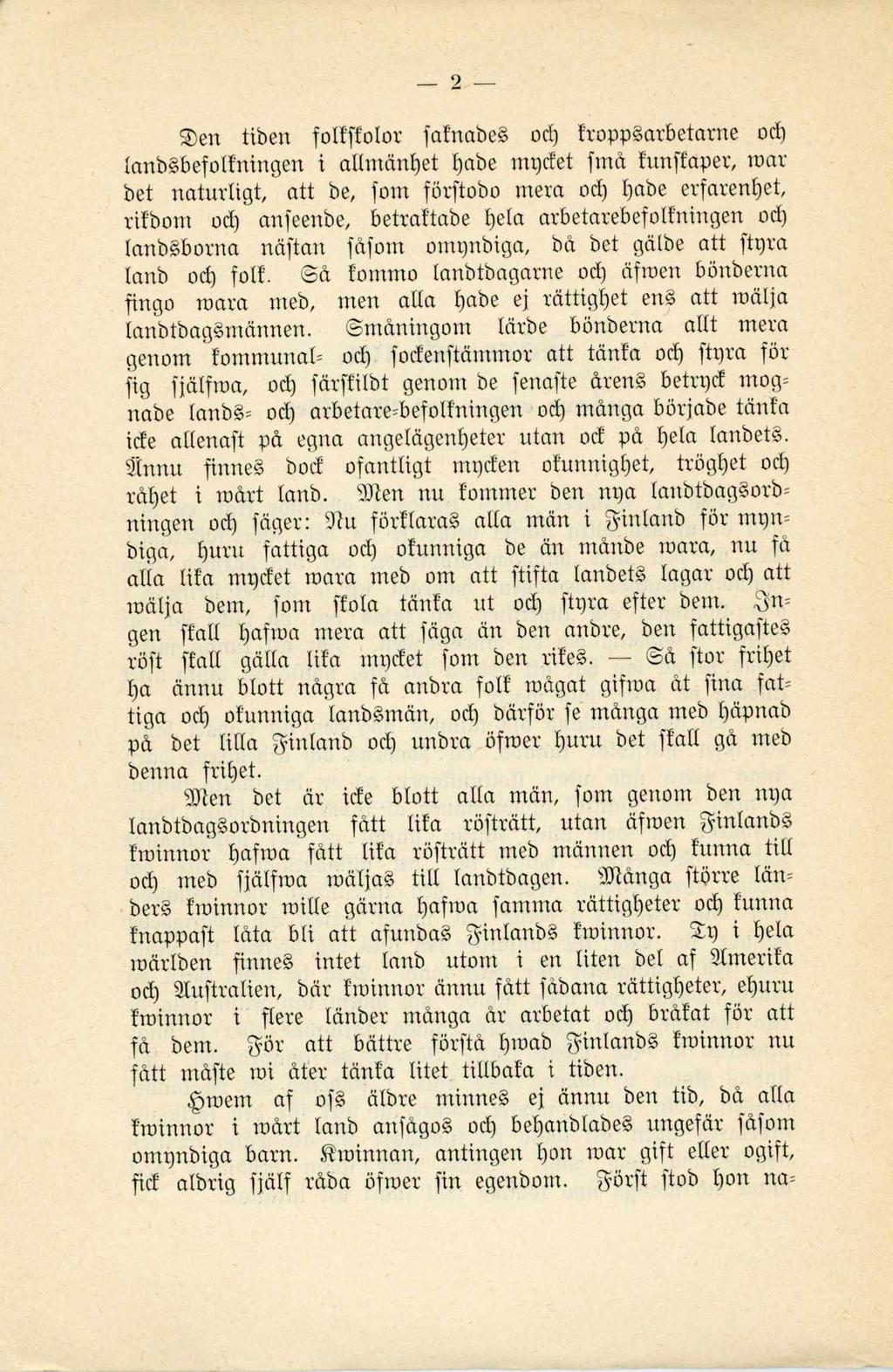3)en tiben fotkfkotor faknabe od) kroppsarbetarne od) tanbsbefotkningen i allm äntjet íjabe m pdet fm á kunfkaper, m ar bet natuvltgt, a tt be, fom förftobo m era od) tjabe erfarenfyet, rdbom od)