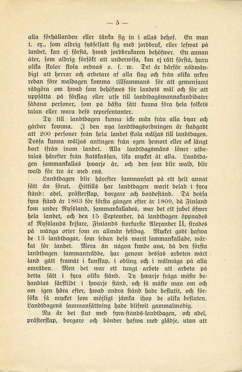 alla förijdilanben eller tän!a fig in i aila befyof. @n m an t. e., fom albrig fpêfelfatt fig meb jorbbruk, eiler iefmat pd ianbet, fan ej förftä, ijmab jorbbrukaren beljöfroer.