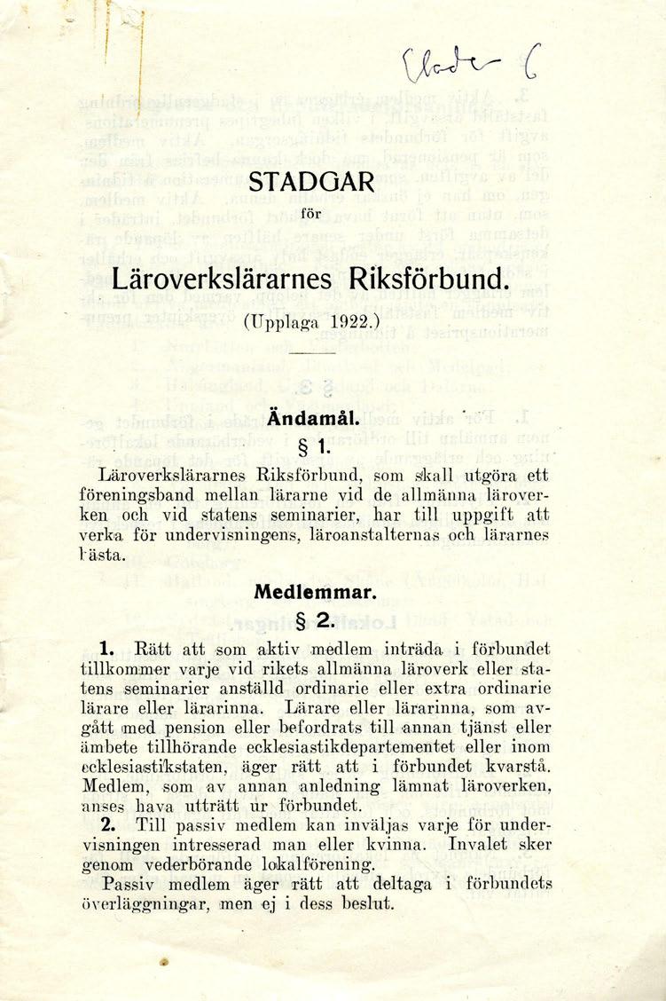 C STADGAR för Läroverkslärarnes Riksförbund. (Upplaga 1922.) Ändamål.
