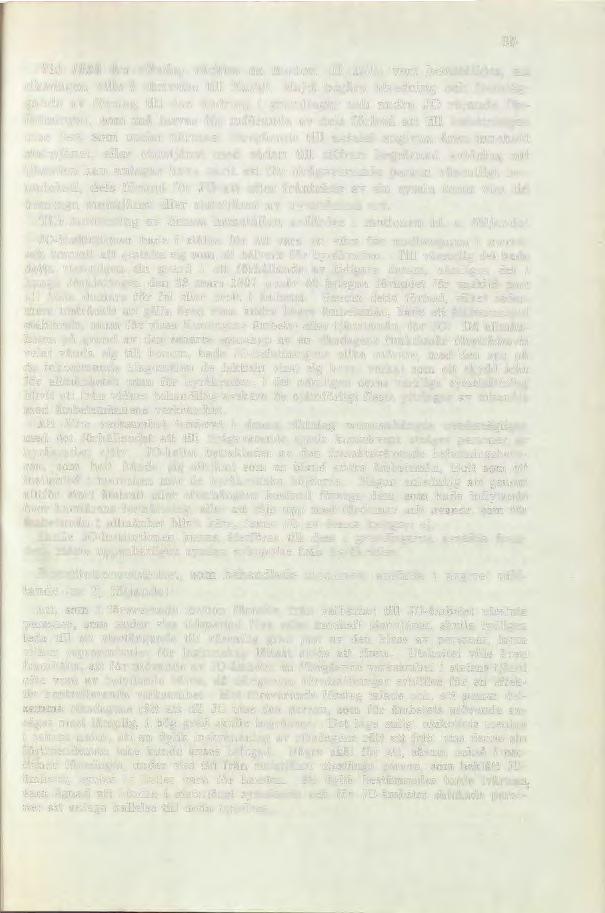 Vid 1922 års riksdag väcktes en motion (11:197), vari hemställdes, att riksdagen ville i skrivelse till Kungl.