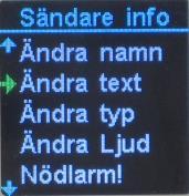 Inkodning av ny sändare Man kan koda in 250 olika sändare.