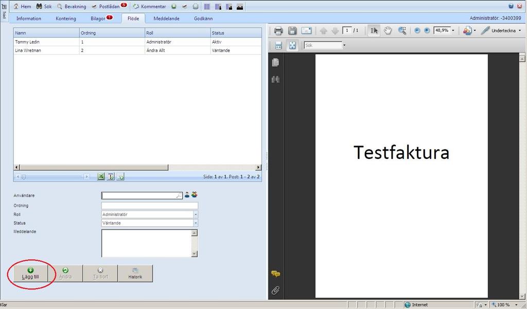 3.4 Flödesfliken I flödesfliken finns en lista över de användare som lagts till på dokumentet, de som har haft det och de som skall få det. Här kan du lägga till en annan användare.