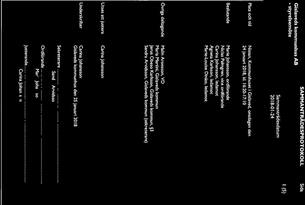 - styrelsemöte 2018-01-24 1 (5) Plats och tid Nissan, Kommunhuset i Gislaved, onsdagen den 24 januari 20 1 8, kl.