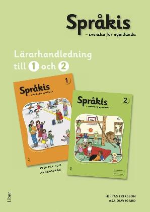 Språkis Svenska för nyanlända Språkis består av Språkis för nyanlända och Språkis för nyfikna.