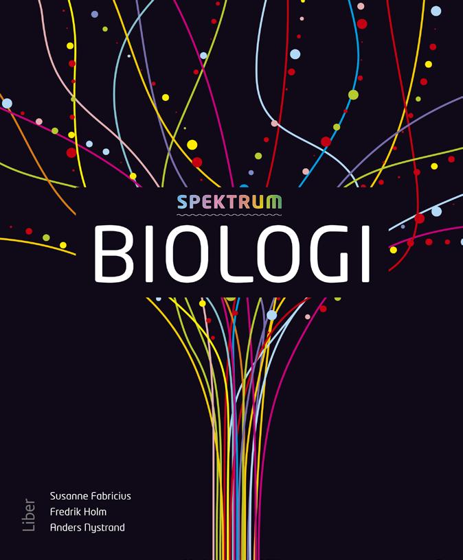 Spektrum Biologi Nya Spektrum möter nya behov. Med lättlästa texter, förklarande bilder, tydlig struktur och en stor mängd infallsvinklar finns det något för alla i nya Spektrum.
