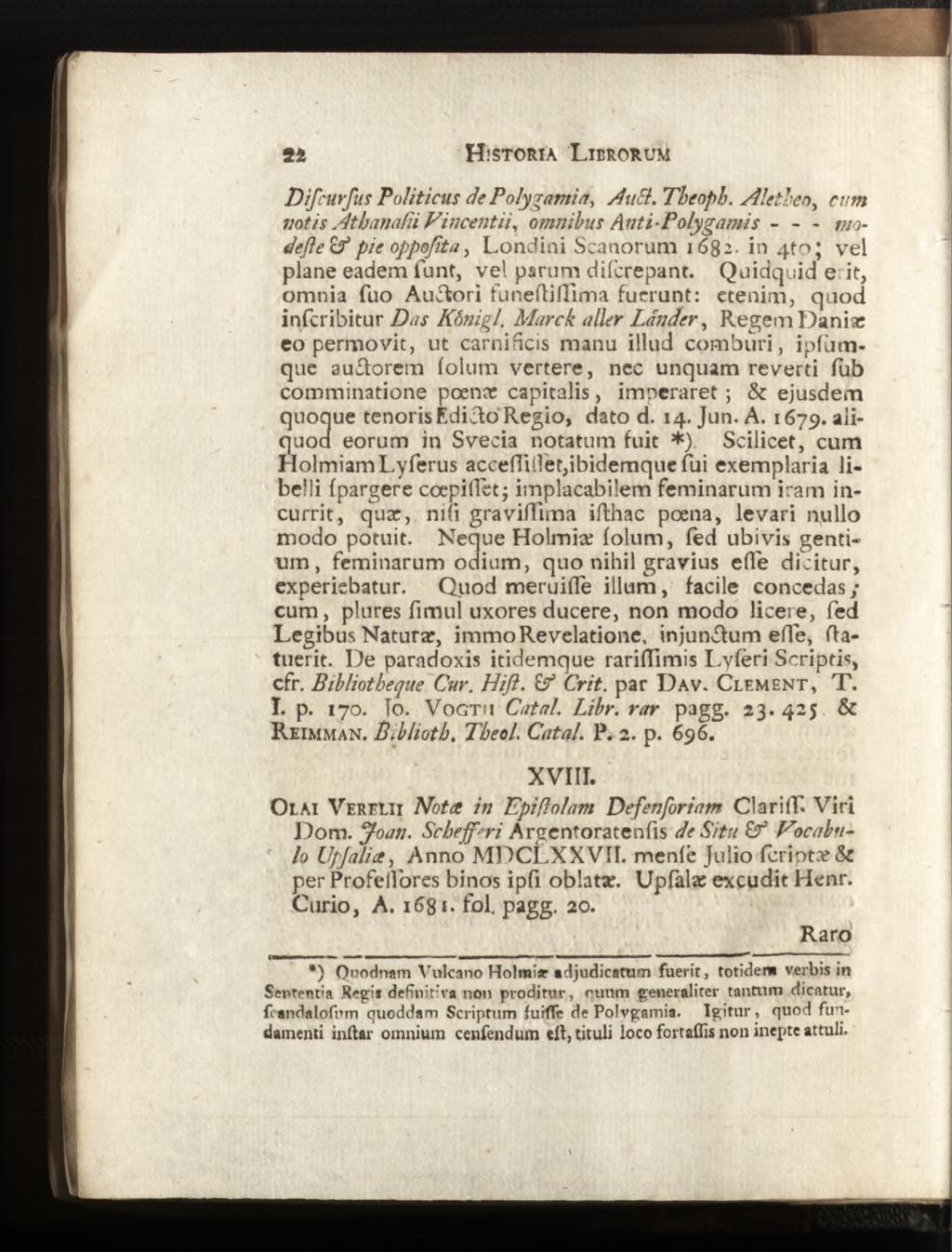 Difcurßis Politicus de Polygaviia, AuSl. Theopb. Aletheo, cum votis Athanafii F incentif omnibus Aut i-poly garni s - - - tnodeße& pie oppofita, Londini Scanorum 1682.