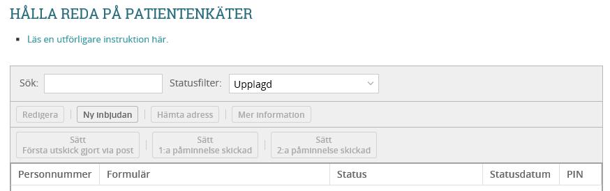 Hemsidan, Registrering med mera Listor och verktyg som inloggad sorterad data Hålla reda på patientenkäter: