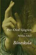 Böneskola (Per-Olof Sjögren, bearbetad av Niklas Adell, Artos förlag) Per-Olof Sjögrens Böneskola beskriver vad det betyder att be i Jesu namn.