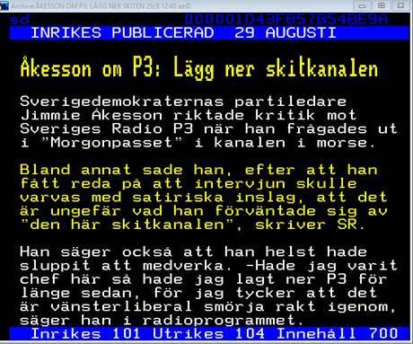 En anmälare kritiserade rubriken och skrev att Jimmie Åkesson aldrig har sagt att han vill lägga ner P3, utan att det han har sagt är att om han var chef skulle han lägga ner P3 direkt och att det