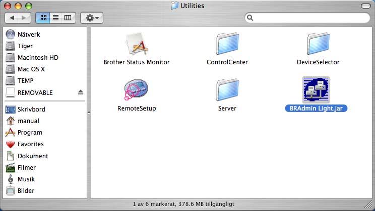 För nätverksanvändare (för HL-5250DN) Konfigurationsverktyget BRAdmin Light (för användare av Mac OS X) Brothers BRAdmin Light-verktyg är ett Java -program som är utformat för Apple Mac OS X.