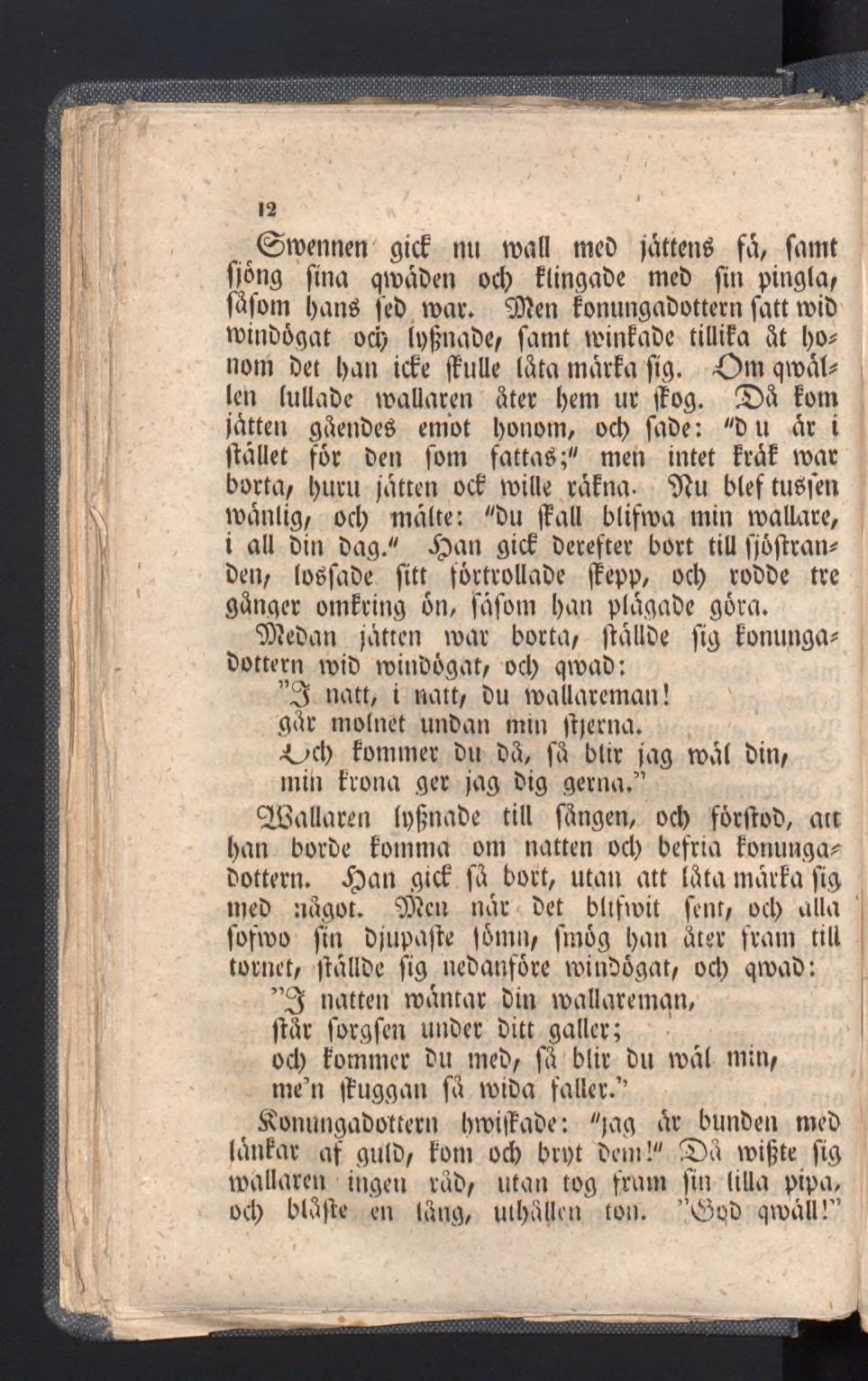 12 (Smennen gicf nu wall tneb jattcnö fa, famt fjong fina qmäben od> flingabe meb fin pingla/ fäfom bané feb roat.