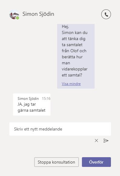 Du kan även skriva in ett externt nummer och när du får upp numret kan du överföra samtalet.