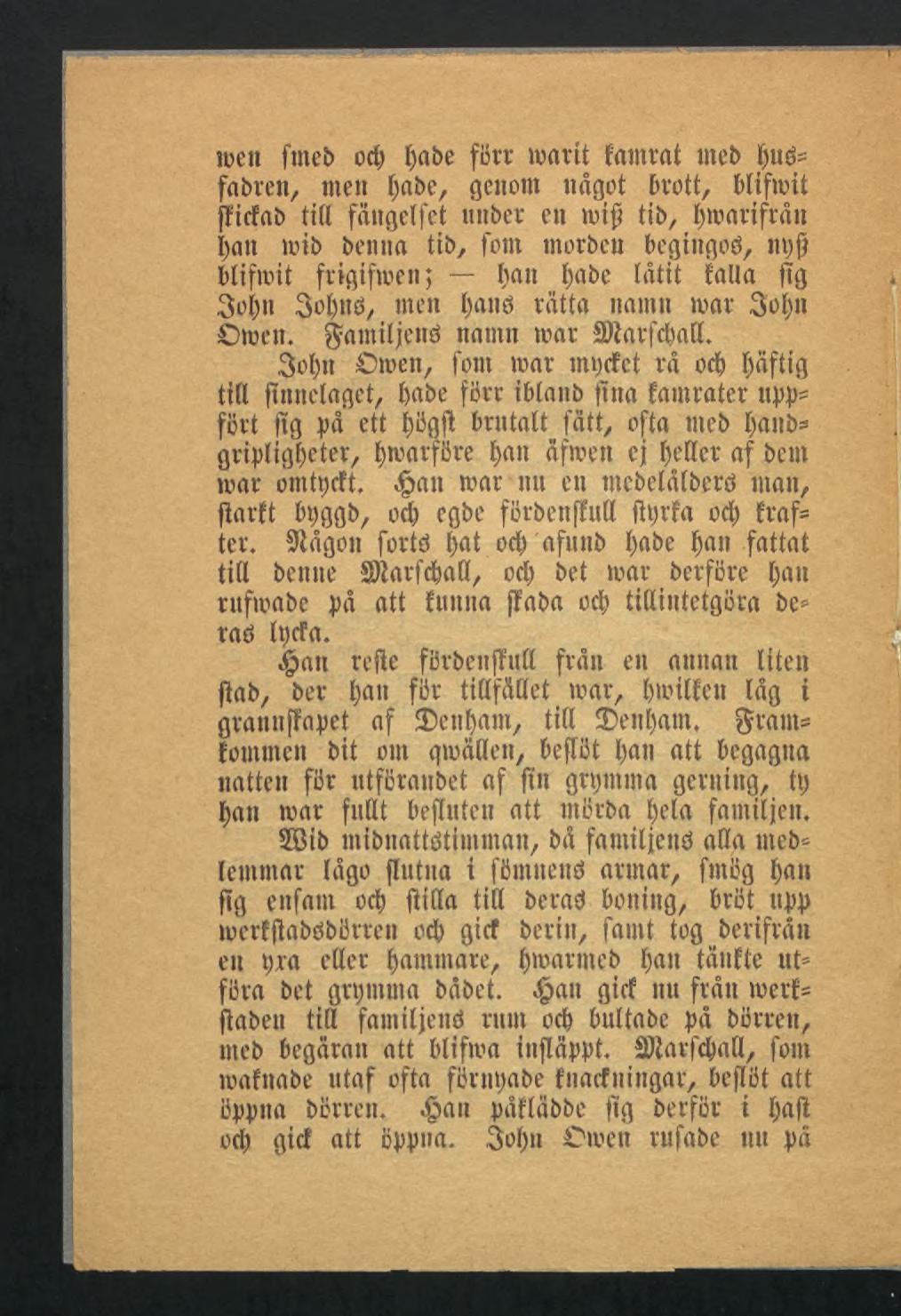 wen fmeb ocb babe fort marit farnrat meb ï)ué= fahren, men fwbe, genom något brott, blifmit ffirfab tut fängetfet «über en mtft tib, Ijionrifrån I)an it>ib benita tib, fom morben beginget, npfj