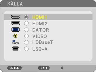 ❹ Välja källa (Source) Välja dator- eller videokälla OBSERVERA: Slå på datorn eller videokällans utrustning som anslutits till projektorn. 2.