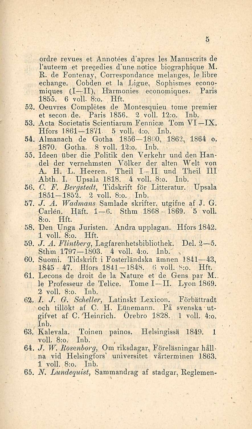 47. 1869. 5 ordre revues et Annotees d'apres les Manuscrits de I auteem et pregedies d une notice biographique M. R. de Fontenay, Correspondance melanges, le libre echange.