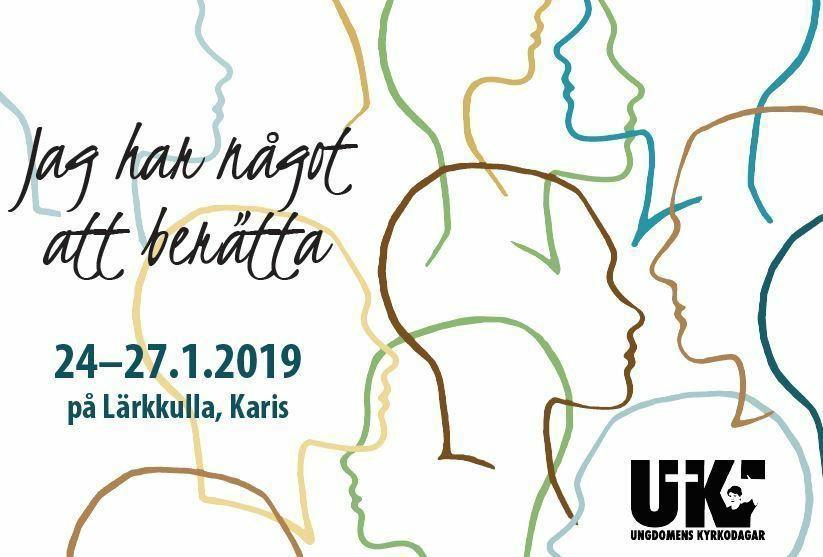 Ungdomens kyrkodagar 2019 Under temat "Jag har något att berätta" samlas ombud från hela Borgå stift till Ungdomens kyrkodagar 24 27.1.2019. Dagarna hålls på stiftsgården Lärkkulla.