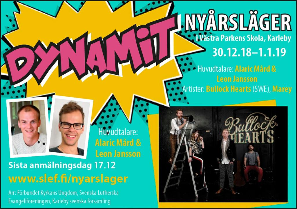 Nyårsläger i Karleby Förbundet Kyrkans Ungdom i samarbete med Karleby svenska församling och Svenska Lutherska Evangeliföreningen (SLEF) ordnar än en gång nyårsläger i Västra Parkens skola i centrala
