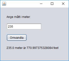 Omvandling till brittiska mått enheter a) Skapa ett program där användaren får mata in antalet meter och sedan ska det omvandlas