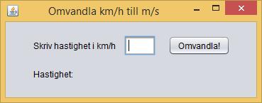 Omvandlare från kilometer i timmen till meter per sekund Skapa ett program som