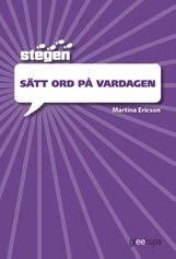 eleverna möjlighet att utöka sitt ordförråd, både kvantitativt och kvalitativt. De får lära sig fler ord, träna nyansskillnader och släktskap mellan ord.