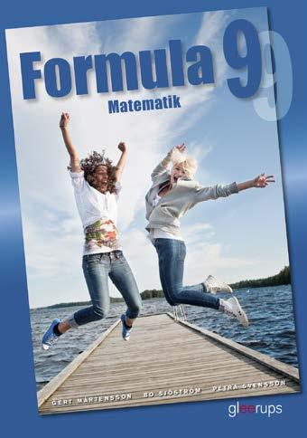 MATEMATIK BASLÄROMEDEL Formula Basläromedel i matematik 7 9 Formula är ett basläromedel i matematik för grundskolans årskurs 7 9.