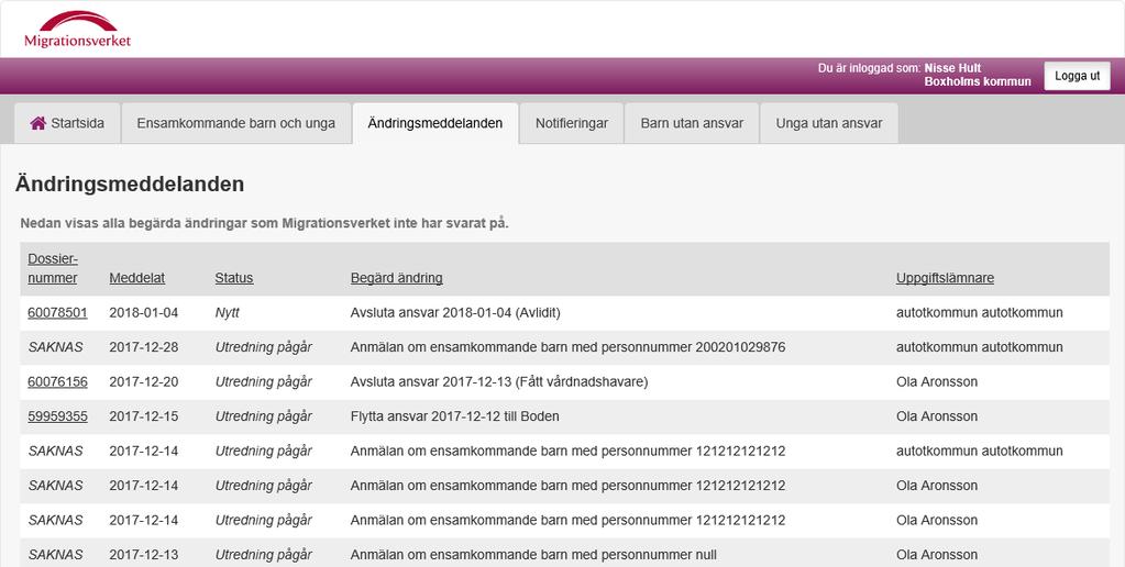 4.6 Ändringsmeddelanden Vyn Ändringsmeddelanden presenterar en lista med samtliga ändringsmeddelanden som kommunen skickat till Migrationsverket och som ännu är obesvarade, se figur 18.