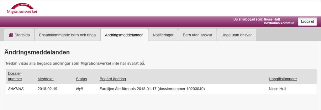 Ett ändringsmeddelande visas i vyn Ändringsmeddelanden, se figur 29. figur 29: I vyn Ändringsmeddelanden syns det nyligen skapade ändringsmeddelandet. 4.