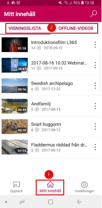 Under vyn Mitt innehåll (1) ser du de videofilmer du aktivt lagt till.