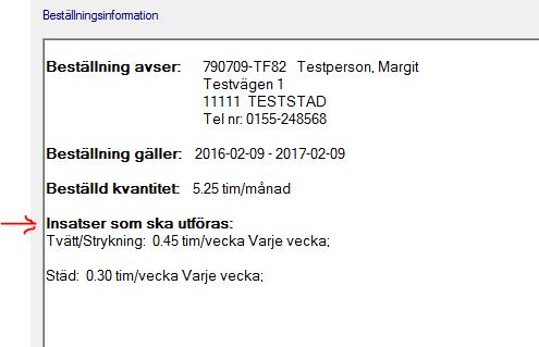 beställningstext. 4. Kontrollera att beställningen har insatser!