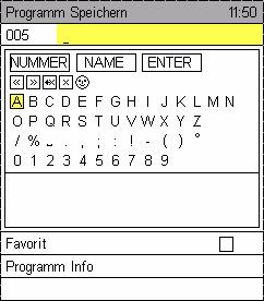 5. Programme Programmnummer Eingabefeld Nummer Eingabefeld Name << Cursor nach links >> Cursor nach rechts x Löschen Zeichen links x Löschen Zeichen Namensvorschlagfeld Infozeile A -> a a -> A