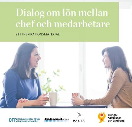 4 SKL + Vision = Sant Vision har tillsammans med bland annat Sveriges Kommuner och Landsting tagit fram en text om hur dialogen mellan dig och din chef kan gå till och hur din lön bör