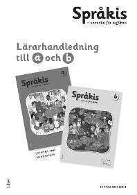 Språkis Svenska för nyfikna Språkis består av Språkis för nyanlända och Språkis för nyfikna.