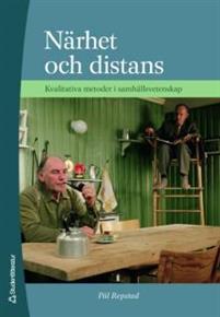 Närhet och distans - Kvalitativa metoder i samhällsvetenskap PDF ladda ner LADDA NER LÄSA Beskrivning Författare: Pål Repstad. Kvalitativa forskningsmetoder är centrala i samhällsvetenskapen.