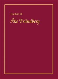 Festskrift till Åke Frändberg PDF ladda ner LADDA NER LÄSA Beskrivning Författare:.