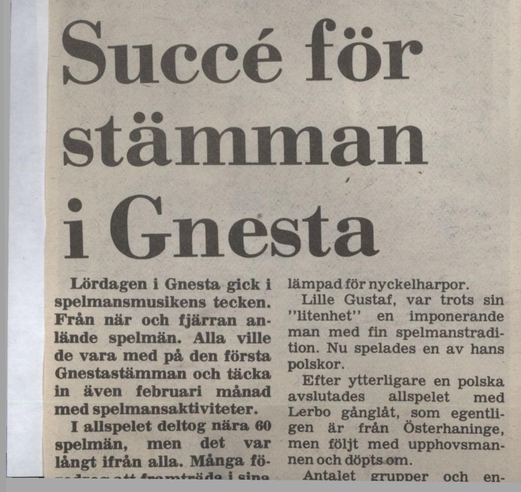 Måndagen den 11 februari 1985 Dotter och mor, Anette och Gulli Holmqvist spelar sig tillsammans Succé för stämman i Gnesta / Lördagen i Gnesta