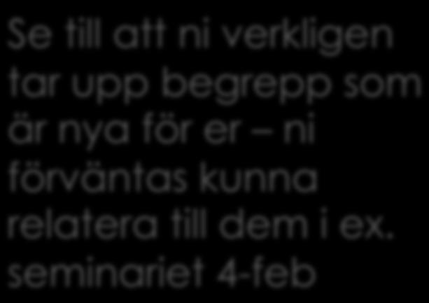 seminariet 4-feb Stöd i litteraturläsning och uppgiftskrivande Fånga upp diskussioner som inte ryms i