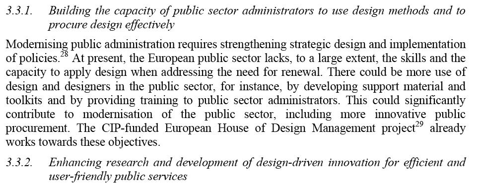 Design i offentlig sektor EU Kommissionen har nyligen tagit fram en handlingsplan för
